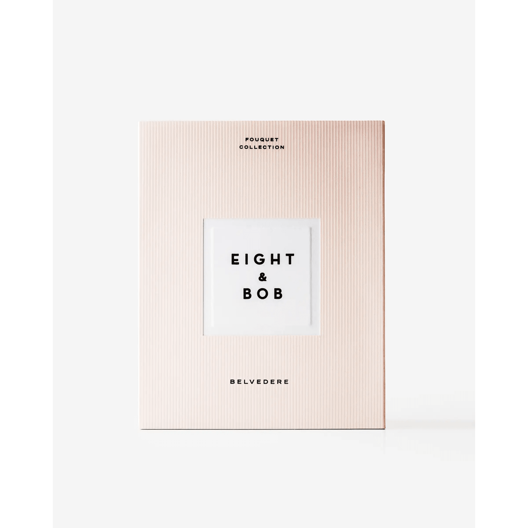 Eight & Bob Belvedere - Eight & BobEight & Bob